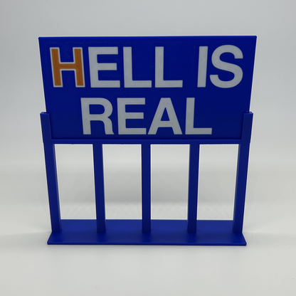 Hell is Real sign replica - 513shirts.com