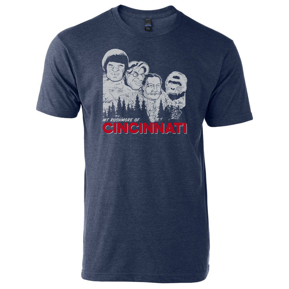 Mt Rushmore of Cincinnati tee