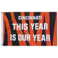 THIS/NEXT Year is Our Year flag - 513shirts.com / Cincinnati Shirts